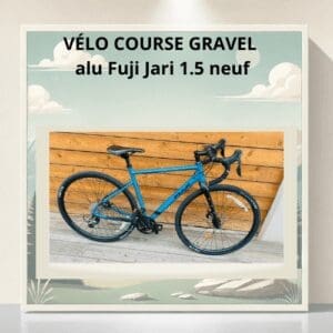 Vélo course gravel alu Fuji Jari 1.5 neuf sport altitude